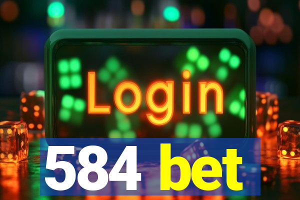 584 bet